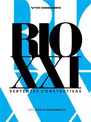 Rio XXI: Vertentes Construtivas