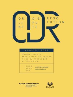 Online dispute resolution: um estudo à luz da resolução nº 358 do CNJ